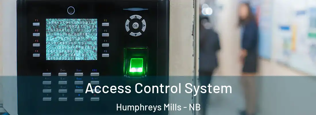  Access Control System Humphreys Mills - NB