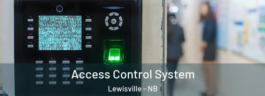  Access Control System Lewisville - NB