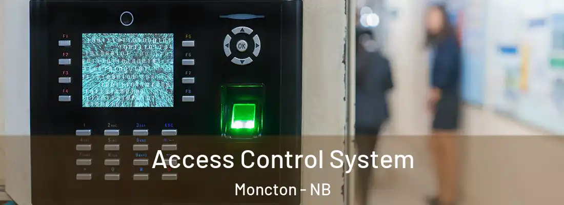  Access Control System Moncton - NB