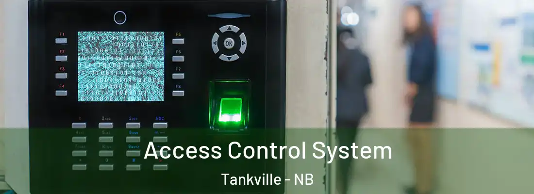  Access Control System Tankville - NB