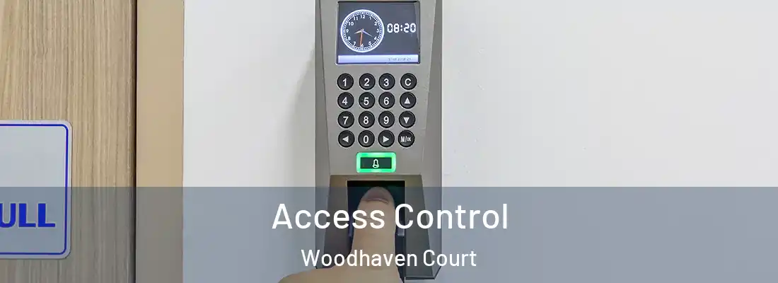  Access Control Woodhaven Court