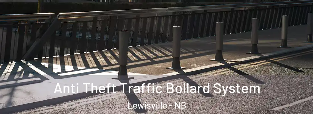  Anti Theft Traffic Bollard System Lewisville - NB