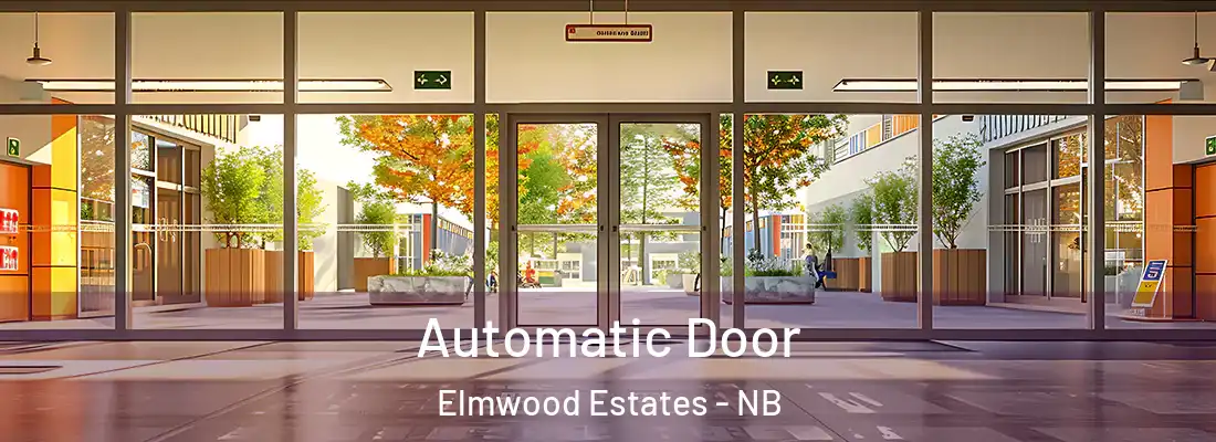  Automatic Door Elmwood Estates - NB