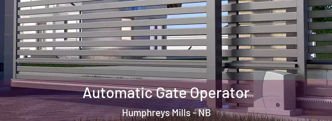  Automatic Gate Operator Humphreys Mills - NB