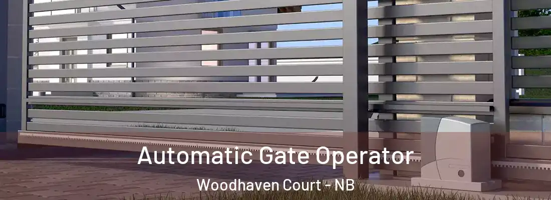  Automatic Gate Operator Woodhaven Court - NB