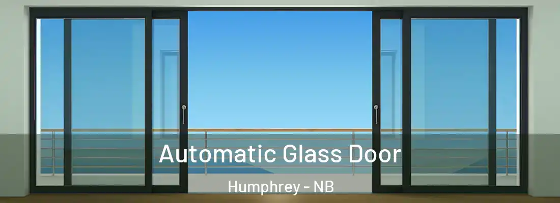 Automatic Glass Door Humphrey - NB
