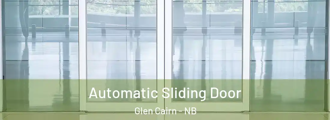  Automatic Sliding Door Glen Cairn - NB