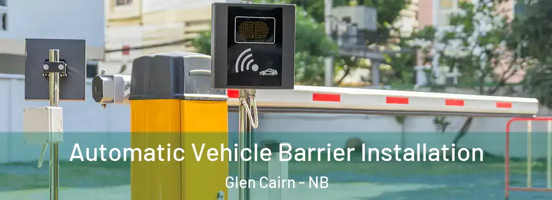  Automatic Vehicle Barrier Installation Glen Cairn - NB