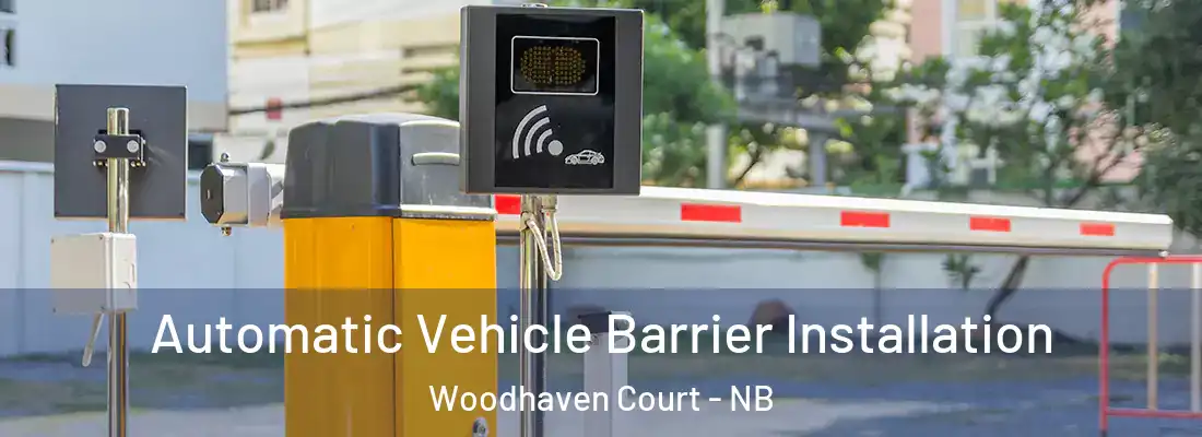 Automatic Vehicle Barrier Installation Woodhaven Court - NB