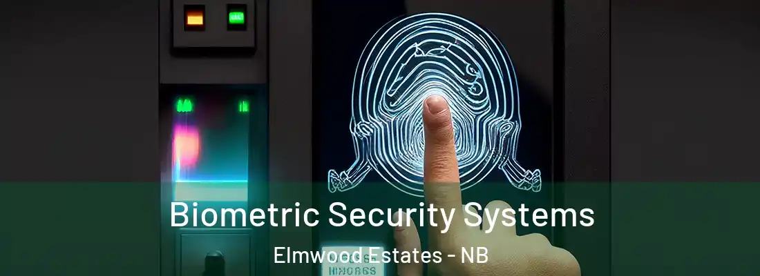  Biometric Security Systems Elmwood Estates - NB