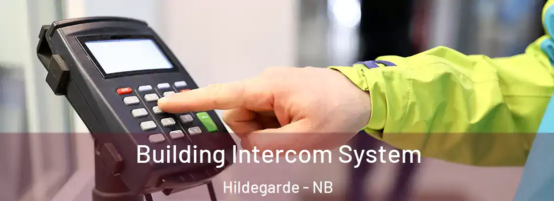  Building Intercom System Hildegarde - NB