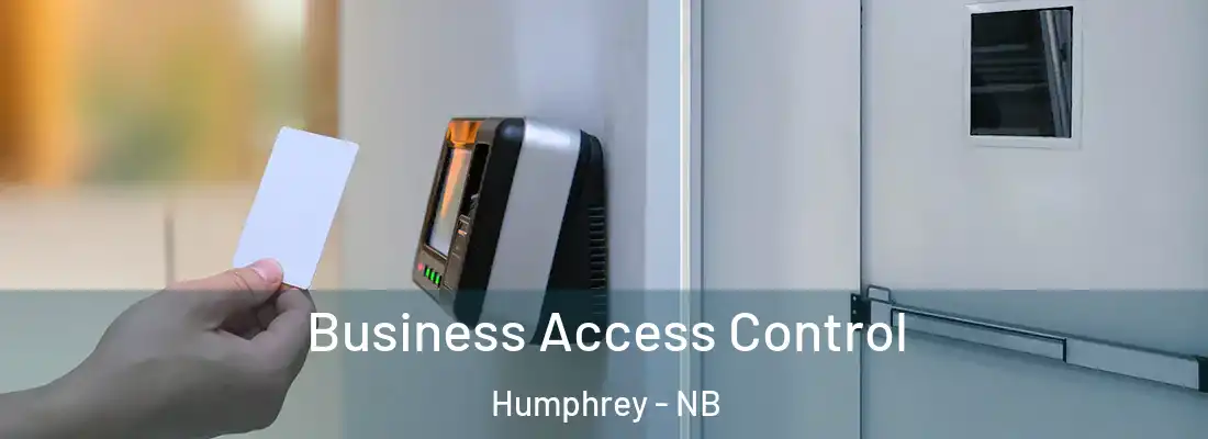 Business Access Control Humphrey - NB
