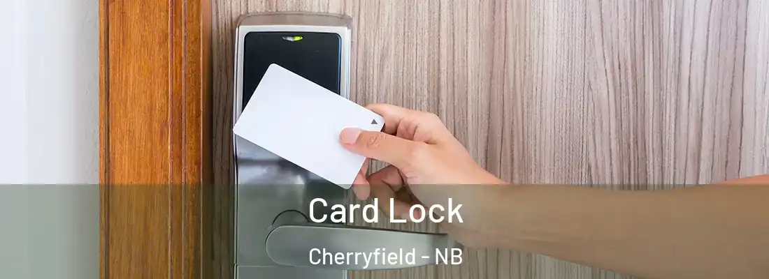  Card Lock Cherryfield - NB