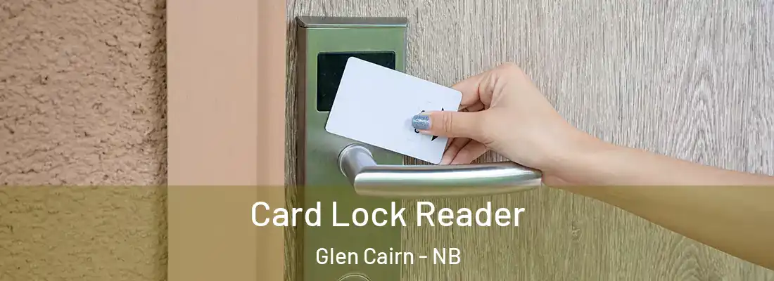  Card Lock Reader Glen Cairn - NB