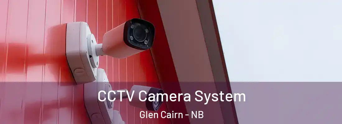  CCTV Camera System Glen Cairn - NB