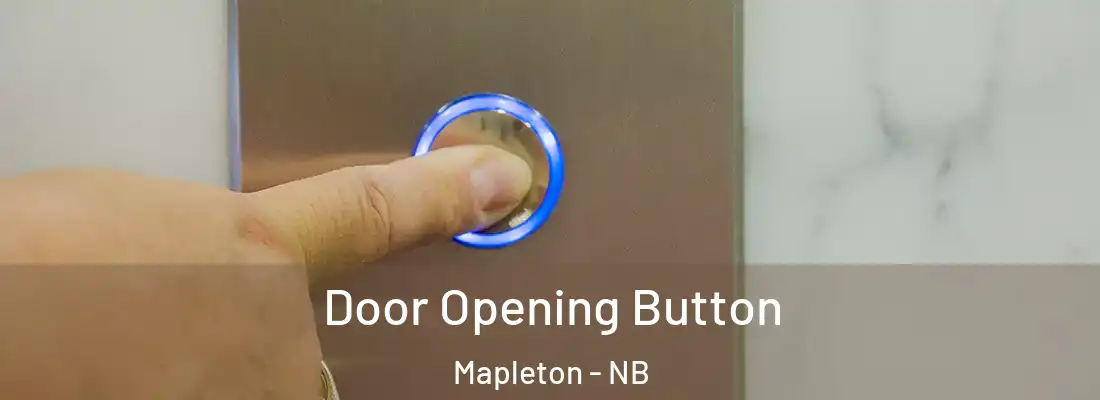  Door Opening Button Mapleton - NB