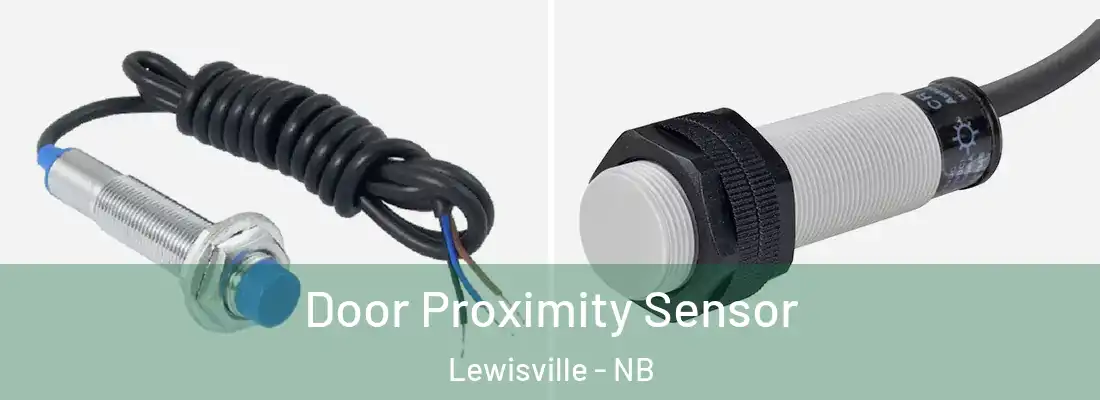  Door Proximity Sensor Lewisville - NB