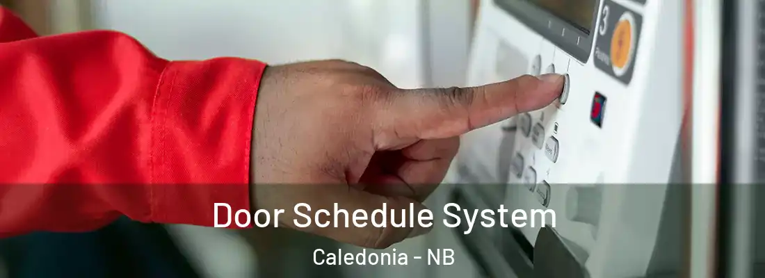  Door Schedule System Caledonia - NB