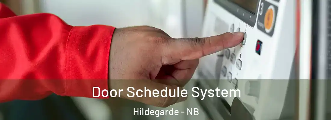  Door Schedule System Hildegarde - NB