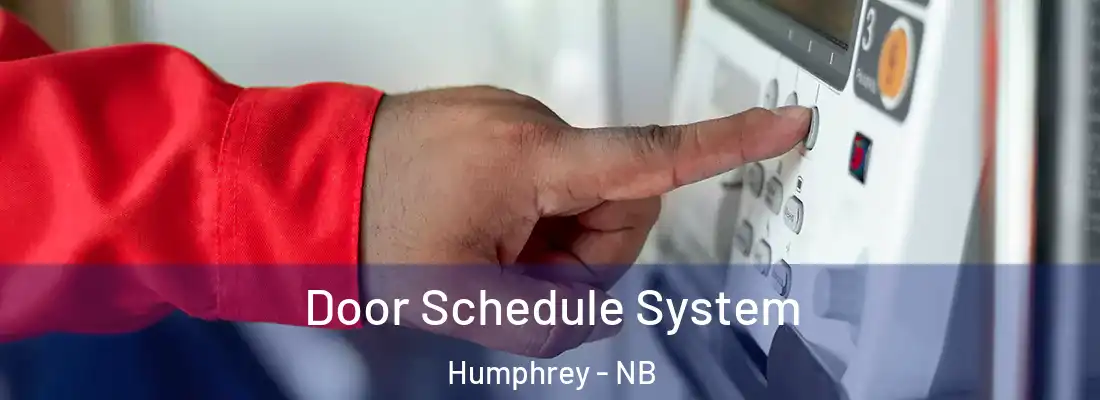  Door Schedule System Humphrey - NB