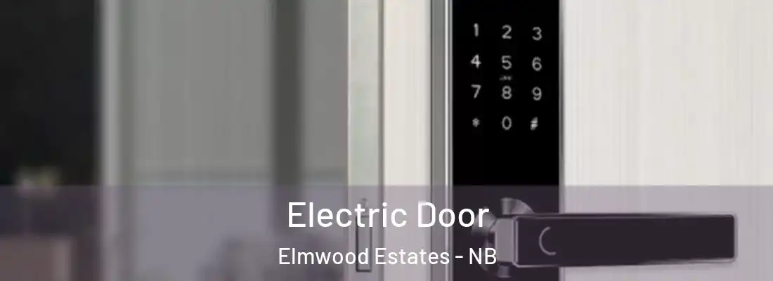  Electric Door Elmwood Estates - NB