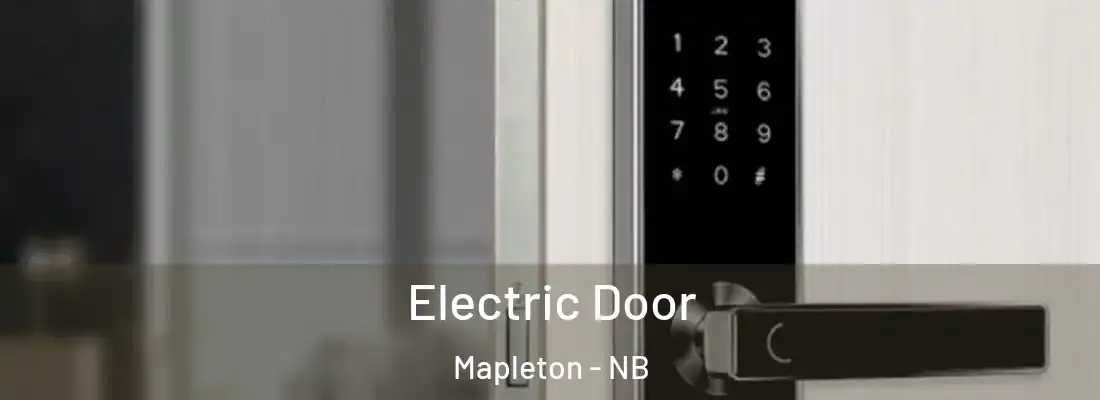  Electric Door Mapleton - NB