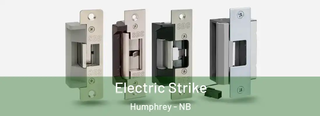  Electric Strike Humphrey - NB