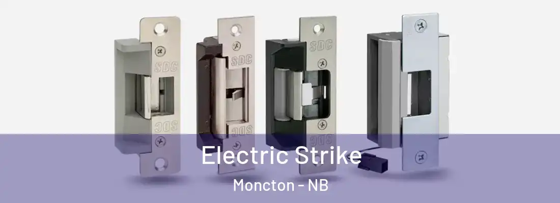  Electric Strike Moncton - NB