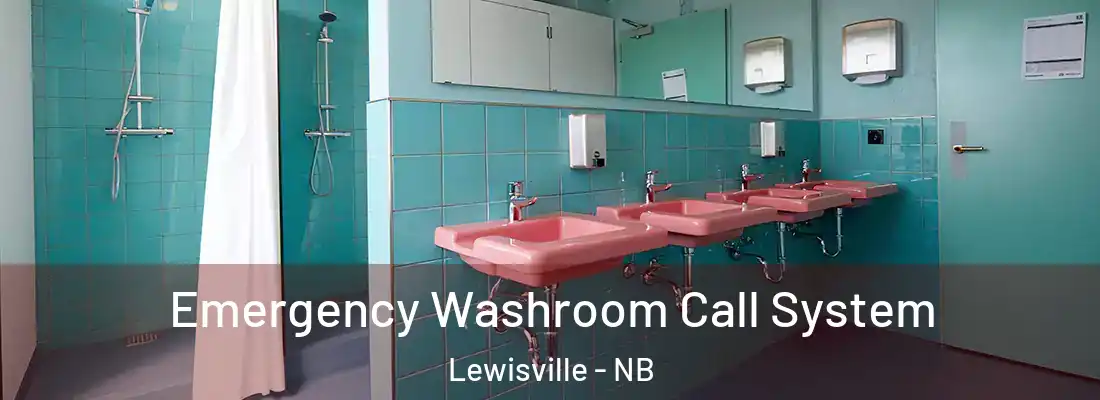  Emergency Washroom Call System Lewisville - NB