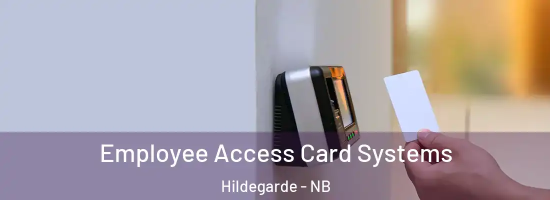  Employee Access Card Systems Hildegarde - NB