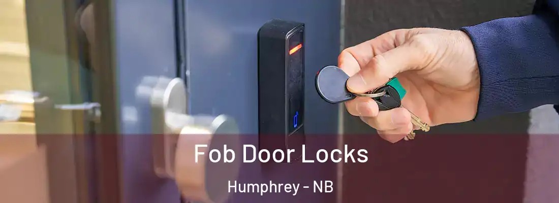  Fob Door Locks Humphrey - NB