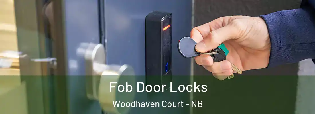  Fob Door Locks Woodhaven Court - NB