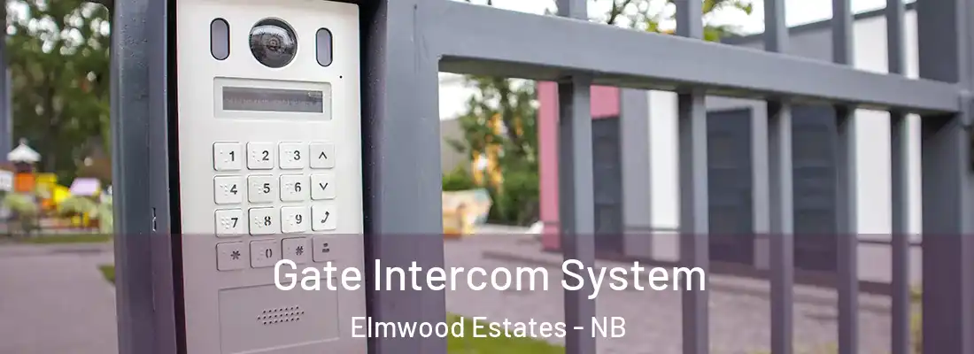  Gate Intercom System Elmwood Estates - NB