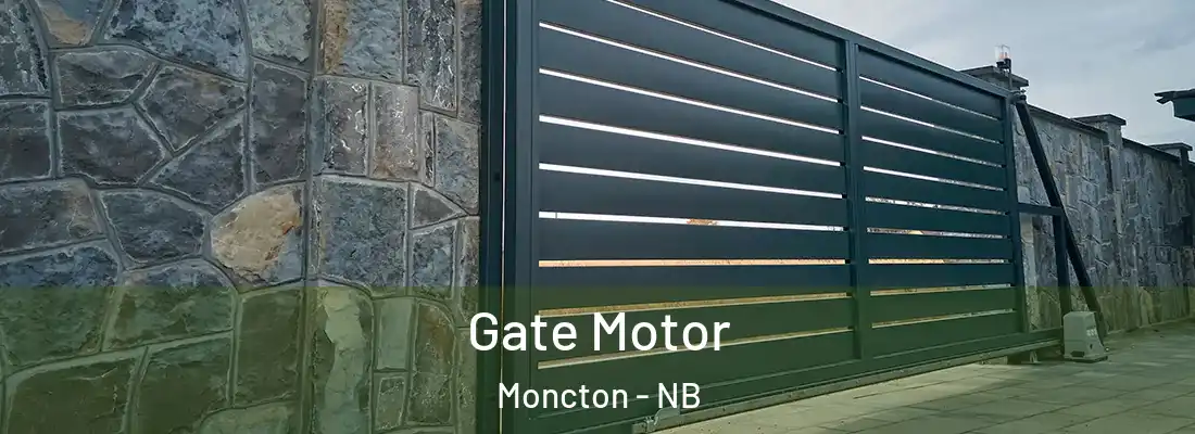  Gate Motor Moncton - NB