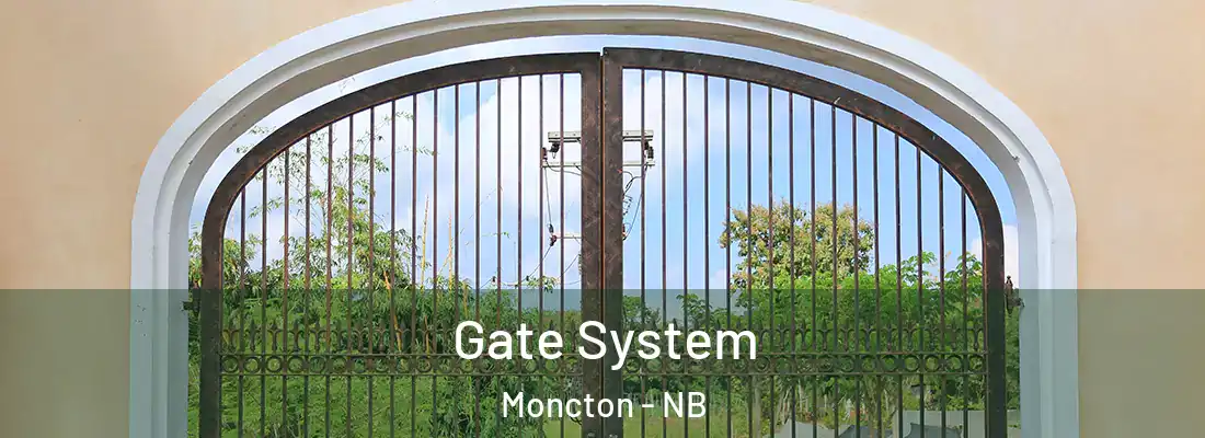  Gate System Moncton - NB