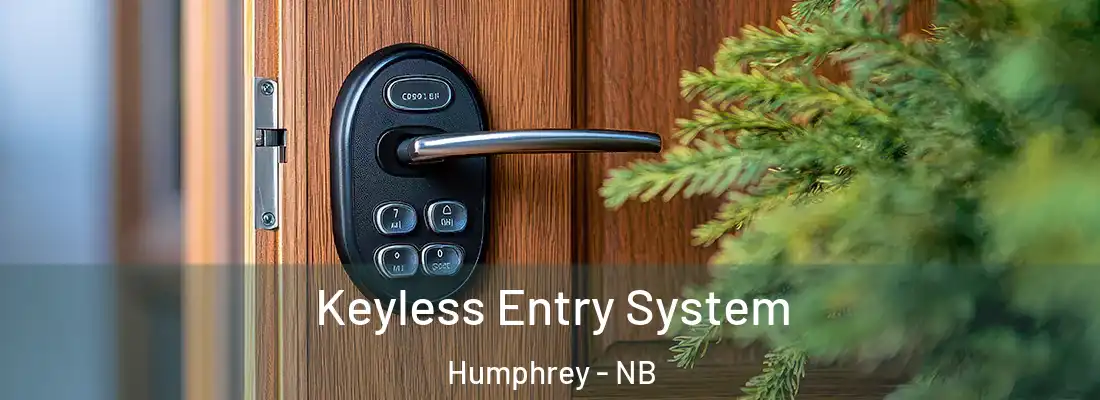  Keyless Entry System Humphrey - NB