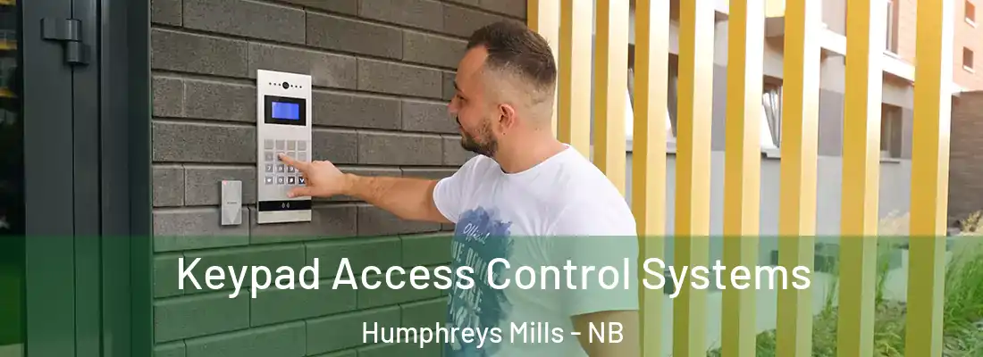  Keypad Access Control Systems Humphreys Mills - NB