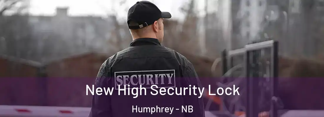  New High Security Lock Humphrey - NB