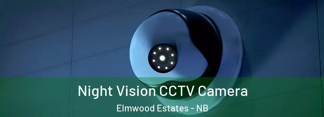  Night Vision CCTV Camera Elmwood Estates - NB