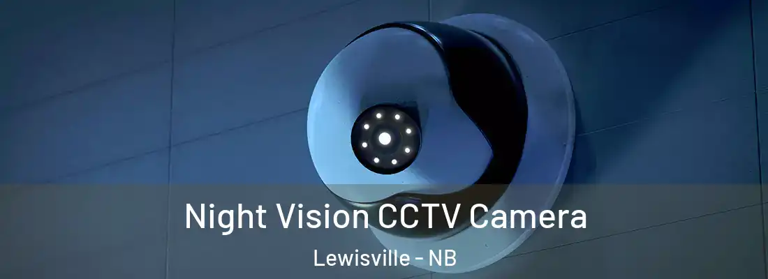  Night Vision CCTV Camera Lewisville - NB