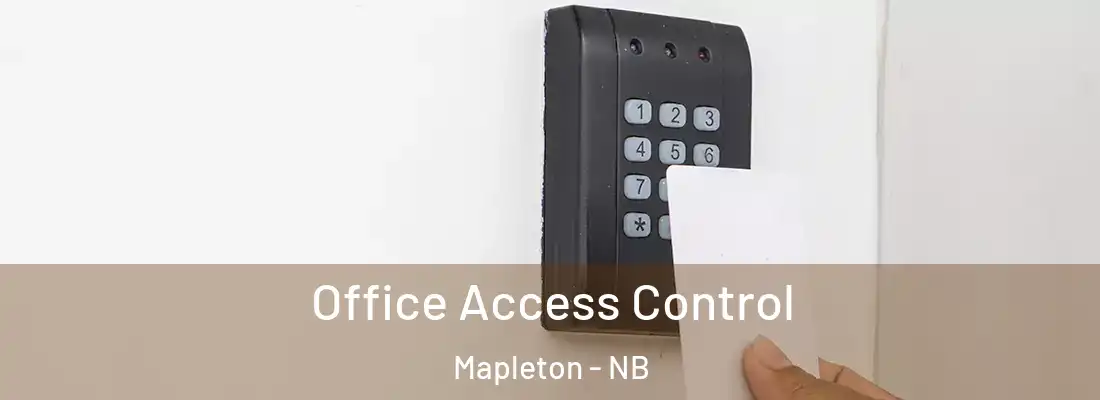  Office Access Control Mapleton - NB