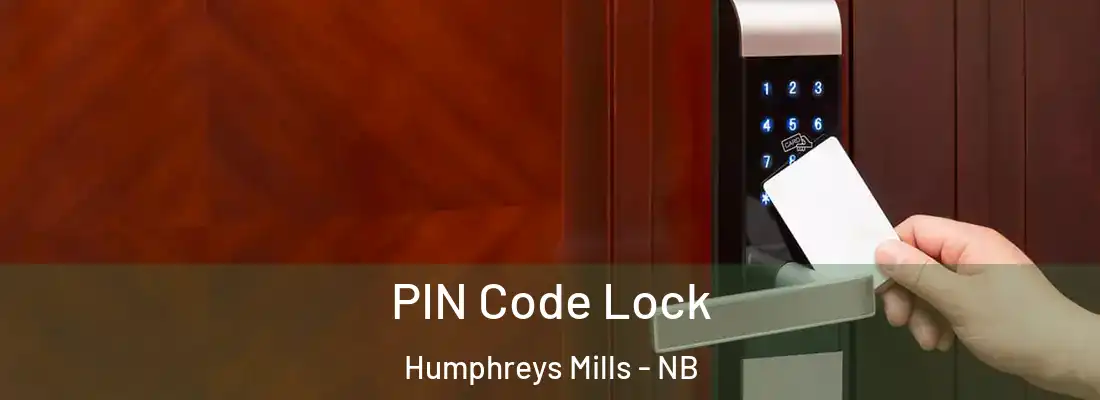  PIN Code Lock Humphreys Mills - NB