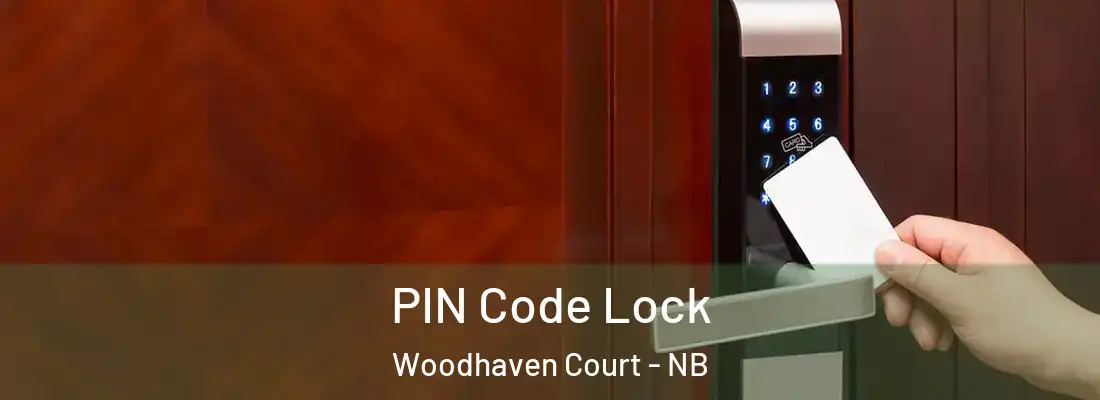  PIN Code Lock Woodhaven Court - NB