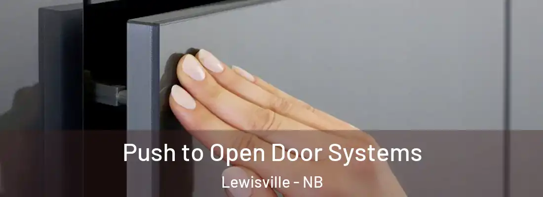  Push to Open Door Systems Lewisville - NB