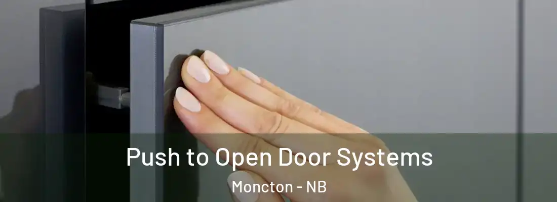 Push to Open Door Systems Moncton - NB