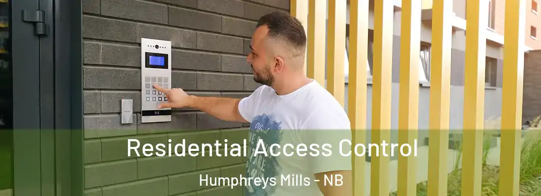  Residential Access Control Humphreys Mills - NB