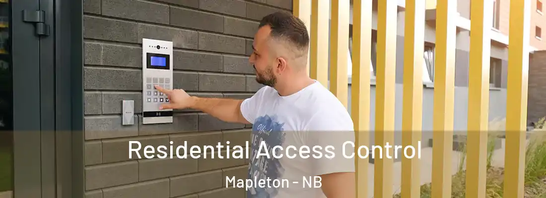  Residential Access Control Mapleton - NB