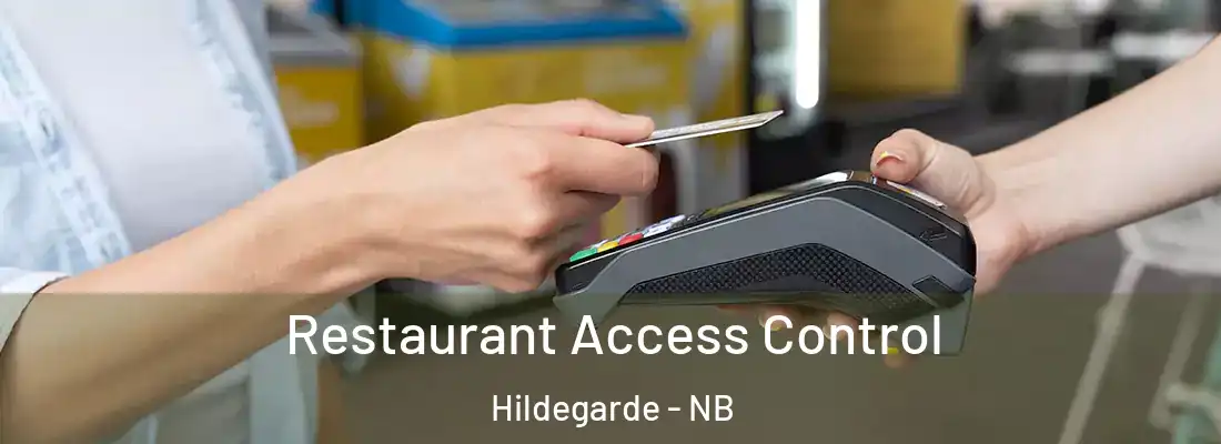  Restaurant Access Control Hildegarde - NB