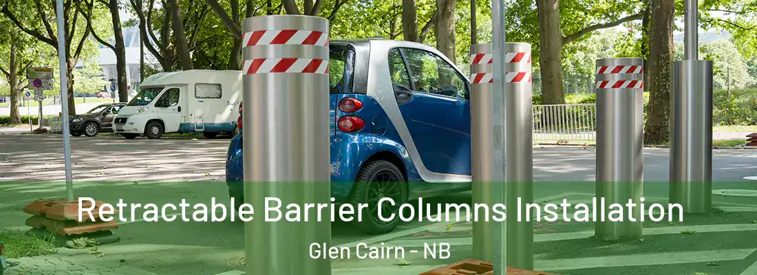  Retractable Barrier Columns Installation Glen Cairn - NB