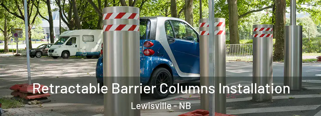  Retractable Barrier Columns Installation Lewisville - NB